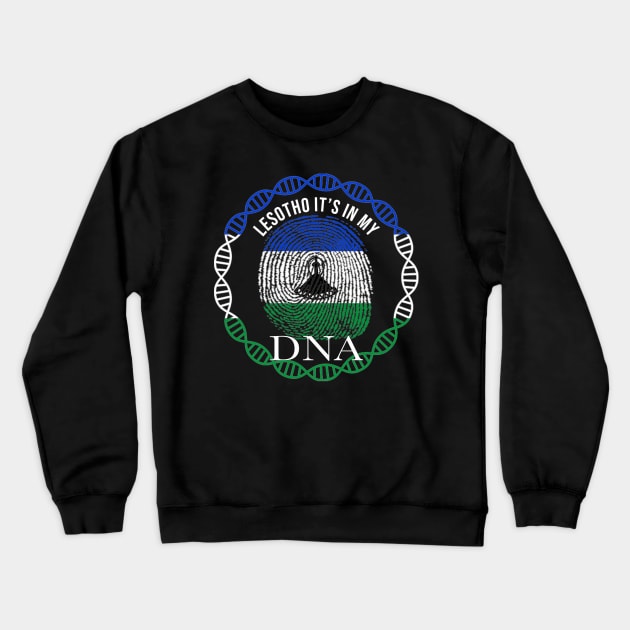 Lesotho Its In My DNA - Gift for Basotho From Lesotho Crewneck Sweatshirt by Country Flags